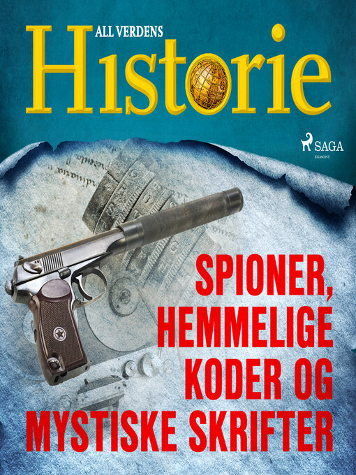 Title details for Spioner, hemmelige koder og mystiske skrifter by All Verdens Historie - Available